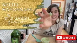 How To Make Nettle Mayonnaise