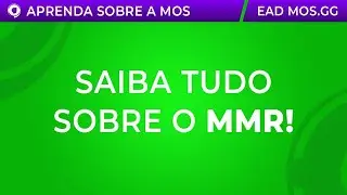 O QUE É O MMR DA MOS? DESCUBRA COMO CALCULAR E GANHAR!