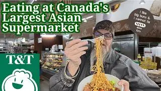 Lunch at T&T Supermarket Kitchen Canada's Largest Asian Supermarket Chain