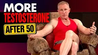 How To Boost Testosterone After 50 (4 BEST TIPS!)