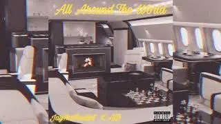 JayThaRealist - All Around The World (feat. AD)