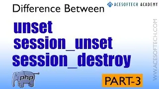 3.  what is difference between unset, session_unset and session_destroy ? PHP Tutorial in Hindi