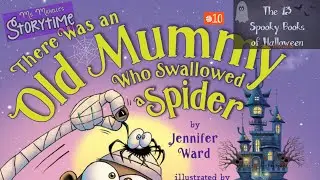 There Was an Old Mummy Who Swallowed a Spider