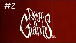 Don't Starve - Reign of Giants #2
