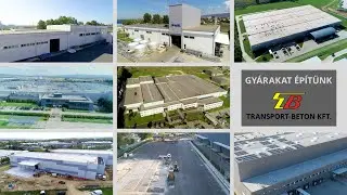 Gyárakat építünk - Transport-Beton Kft. cégbemutató