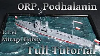 Model ORP "Podhalanin" - 1/350 Mirage Hobby - Full Tutorial