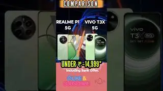 Realme P1 5G VS Vivo T3x 5G Comparison under 15k 
