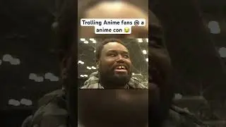 Trolling @ anime cons😂💀 #anime #animememes #shorts