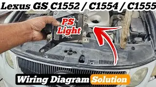 C1555 Motor Relay Welding Failure || Lexus GS PS Light On Wiring Diagram + Solution 100%