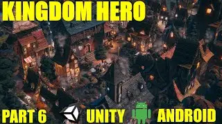 Unity Kingdom Hero Adventure Game Tutorial #6 | Complete Game | Hindi | Urdu