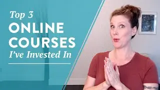 Top 3 Online Courses I've Invested In (And How They’ve Made Me a 6-Figure Earner)
