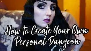How to Create a BDSM Space ANYWHERE. AKA: How to Set the Mood for a Scene