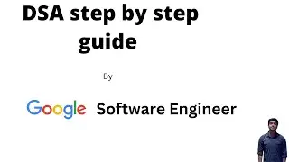 DSA Roadmap by Google Software Engineer