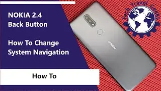 Nokia 2.4 Back Button - How To Change System Navigation to 3-button Navigation