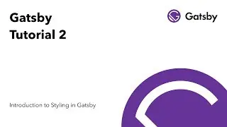 Introduction to Styling in Gatsby