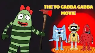 The yo gabba gabba movie (my version) (reuploaded)