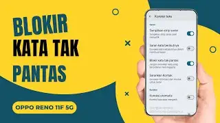 Cara Blokir Kata Tak Pantas di keyboard Hp Oppo Reno 11F 5G