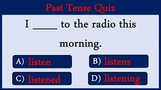 Past Tense Quiz 15: Can You Pass This Quiz?