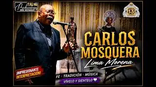 Carlos Mosquera - Lima Morena