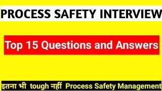 Process Safety Interview | Process Safety Management 