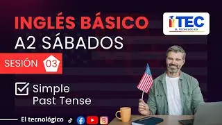 SESIÓN 03: ☑️Simple Past Tense