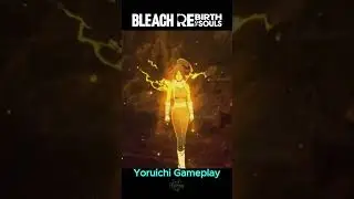 Yoruichi Gameplay BLEACH Rebirth of Souls