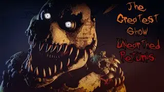 [SFM FNAF] The Greatest Show Unearthed Returns by Creature Feature