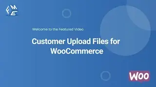 Customer Upload Files for WooCommerce | FMEADDONS | Checkout Files Upload for Woocommerce