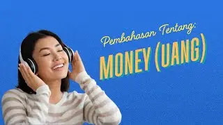 BICARA BHS INGGRIS TENTANG UANG