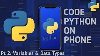 Python Variables and Data Types - Code Python on Your Phone - 2