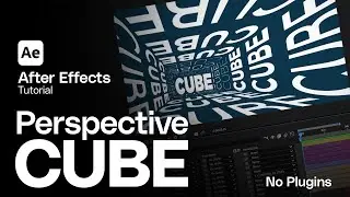 Perspective (Fake) 3D Cube + UV Unfold in After Effects – No Plugins! 2025