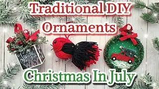 Traditional DIY Christmas  Ornaments || Christmas In July