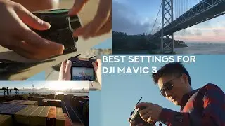 Best Settings for DJI Mavic 3