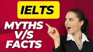 IELTS - MYTHS AND MISCONCEPTIONS CLEARED | TARGET 9 | IELTS FACTS