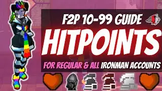 (OSRS) Efficient F2P 10-99 Hitpoints Guide For Regular & All Ironman Accounts