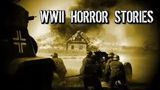 (3) Harrowing WWII Horror Stories | Encounters with the 3rd Reich!