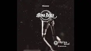 Stična bend - Hozana (Hosanna)