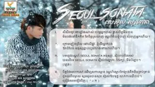 Seoul Sonata   Chhorn Sovannareach RHM Seoul Khmer Song
