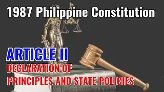 Article 2 | Declaration of Principles and State Policies | 1987 Philippine Constitution Reviewer