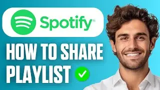 How To Share Spotify Playlist With Someone | Easy Guide 2026