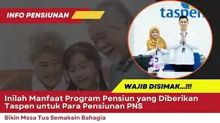 Pensiunan PNS Wajib Simak! Inilah Beberapa Manfaat Program Pensiun dari Taspen yang Bikin Bahagia