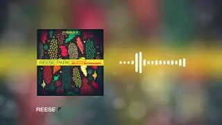 Reese Park - Rhythm Is Life (Original Mix)