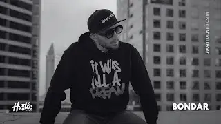 Hustle Radio EP007 Bondar