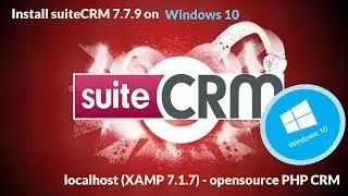 Install SuiteCRM 7.7.9 on windows 10 localhost ( XAMPP 7.1.7 ) - open source PHP CRM byNP