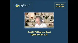 ChatGPT Bing and Bard Python Course 26