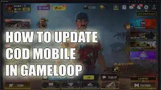 FIX- COD MOBILE SEASON 8 UPDATE PROBLEM IN GAMELOOP EMULATOR