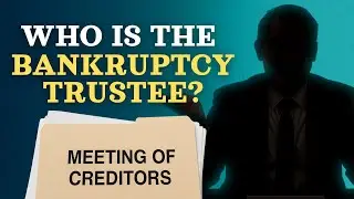 Who Is the Bankruptcy Trustee and What Do They Do?