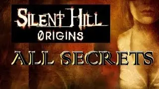 Silent Hill: Ørigins Все секреты