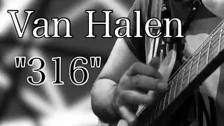 【Van Halen】316 - Guitar Cover