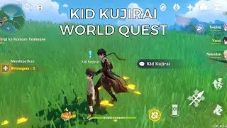 KID KUJIRAI WORLD QUEST WALKTHROUGH - Genshin Impact